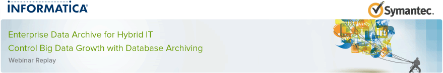 
Enterprise Data Archive for Hybrid IT Control Big Data Growth with Database Archiving